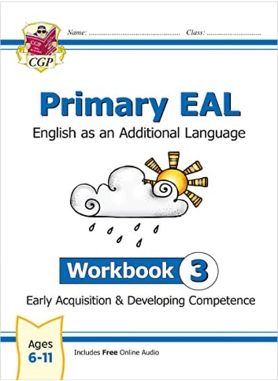 اشتري New Primary Eal English For Ages 611 Workbook 3 Early Acquisition & Developing Competence by CGP Books - CGP Books Paperback في الامارات