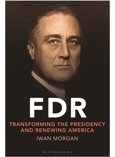 اشتري FDR: Transforming the Presidency and Renewing America في الامارات