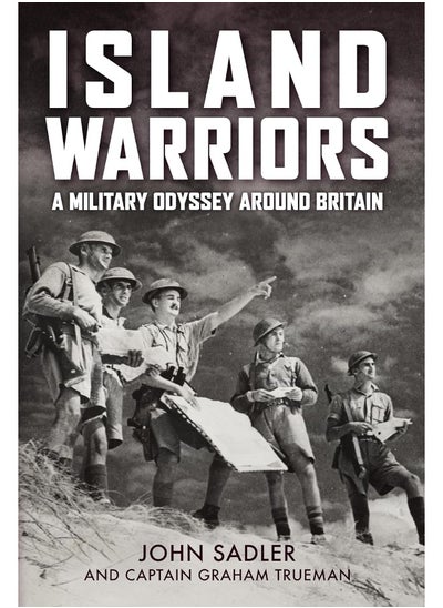 Buy Island Warriors: A Military Odyssey around Britain in UAE