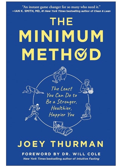 اشتري The Minimum Method: The Least You Can Do to Be a Stronger, Healthier, Happier You في الامارات