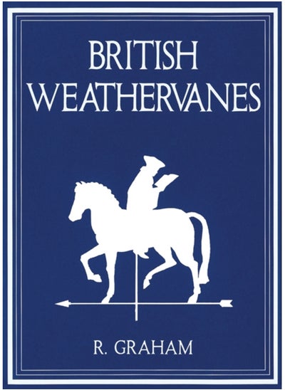 اشتري Rodney Graham: British Weathervanes في السعودية