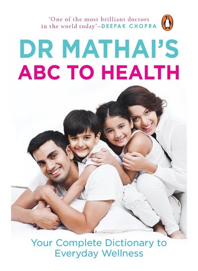 اشتري Dr Mathai's ABC to Health [Paperback] Mathai, Issac [Paperback] Mathai, Issac في الامارات