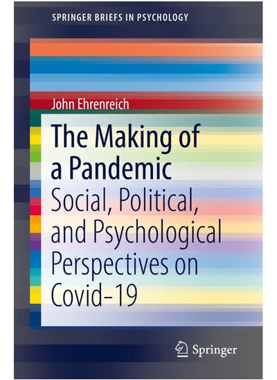 اشتري The Making of a Pandemic: Social, Political, and Psychological Perspectives في الامارات