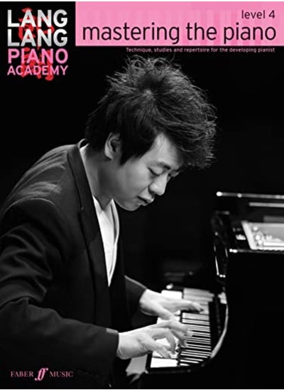 Buy Lang Lang Piano Academy: Mastering The Piano Level 4 in UAE