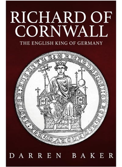 Buy Richard of Cornwall: The English King of Germany in UAE