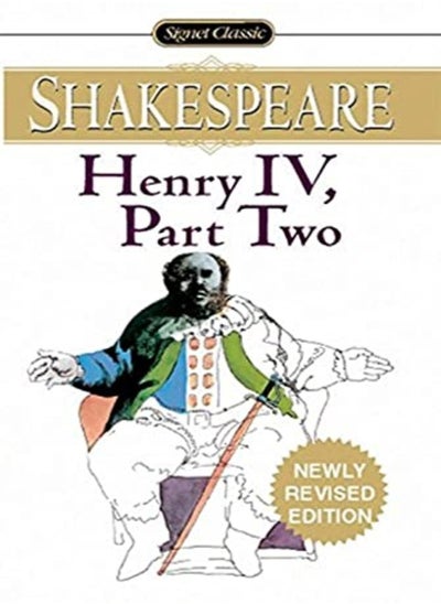 اشتري Henry Iv Part Two; With New And Updated Critical Essays And A Revised Bibliography Signet Classic by William Shakespeare Paperback في الامارات