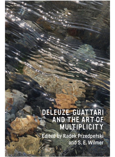 Buy Deleuze, Guattari and the Art of Multiplicity in Saudi Arabia