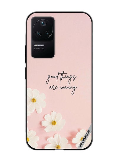 اشتري Protective Case Cover For Xioami Poco F4 GT Good Things Are Coming Design Multicolour في الامارات