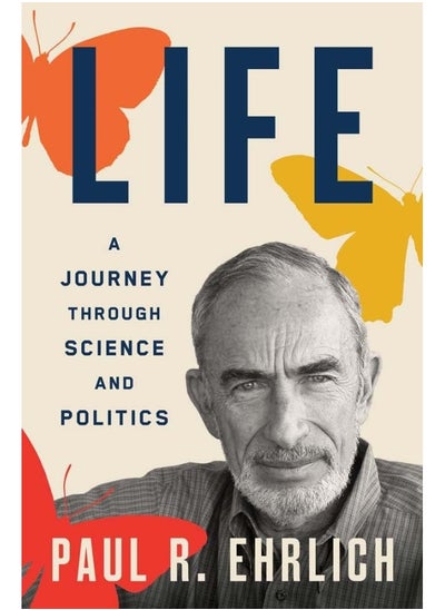 اشتري Life: A Journey through Science and Politics في الامارات