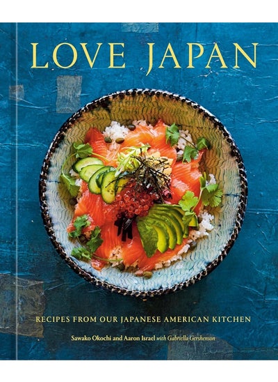 اشتري Love Japan: Recipes from our Japanese American Kitchen [A Cook في الامارات