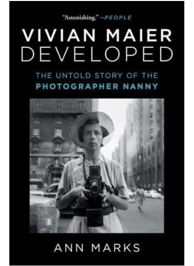 Buy Vivian Maier Developed : The Untold Story of the Photographer Nanny in Saudi Arabia