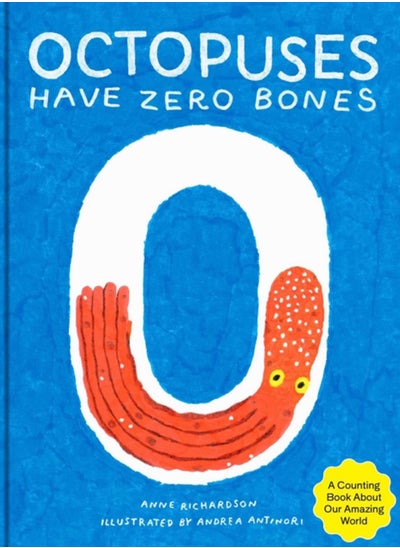 اشتري Octopuses Have Zero Bones : A Counting Book About Our Amazing World في السعودية