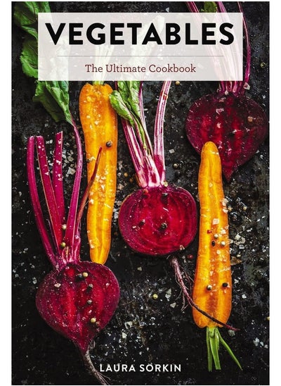 اشتري Vegetables: The Ultimate Cookbook Featuring 300+ Delicious Pla في الامارات