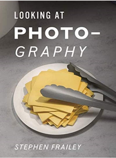 اشتري Stephen Frailey: Looking at Photography في الامارات