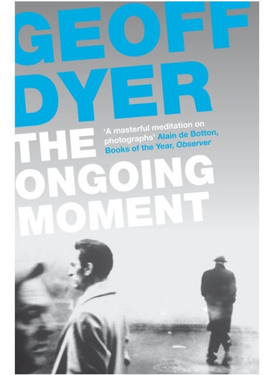 Buy The Ongoing Moment : A Book About Photographs in UAE