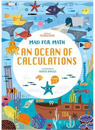 اشتري Mad For Math An Ocean Of Calculations A Math Calculation Workbook For Kids Math Skills Age 69 By Tecnoscienza - Baruzzi, Agnese Paperback في الامارات