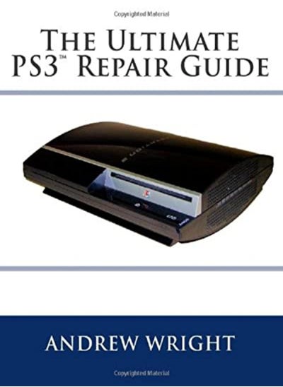 Buy The Ultimate Ps3Tm Repair Guide by Wright, Andrew (Kings College London UK) Paperback in UAE