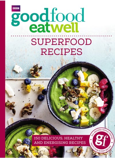 Buy Good Food Eat Well: Superfood Recipes in UAE