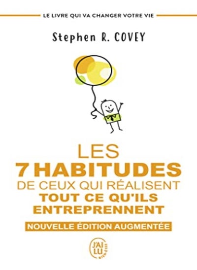 Buy Les 7 Habitudes De Ceux Qui Realisent Tout Ce Quils Entreprennent Le Livre Qui Va Changer Votre V by COVEY STEPHEN R. Paperback in UAE