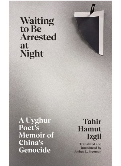 Buy Waiting to Be Arrested at Night : A Uyghur Poet's Memoir of China's Genocide in Saudi Arabia