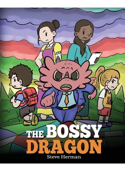 Buy The Bossy Dragon: Stop Your Dragon from Being Bossy. A Story about Compromise, Friendship and Problem Solving in UAE