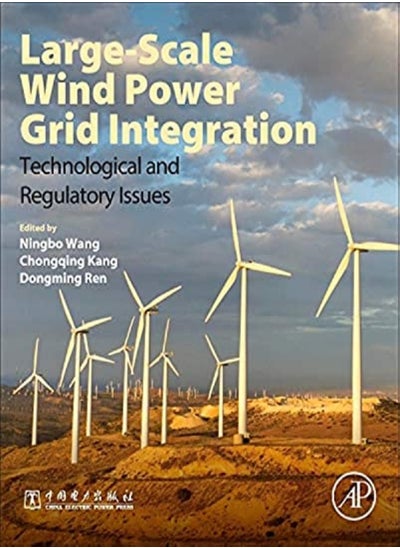 Buy Large-Scale Wind Power Grid Integration: Technological and Regulatory Issues in UAE