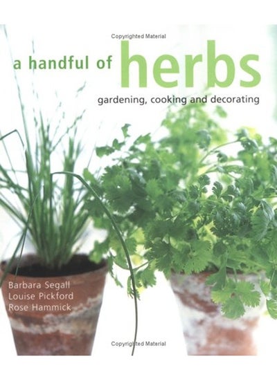 Buy A Handful of Herbs: Gardening, Decorating, Cooking (Compacts) in UAE