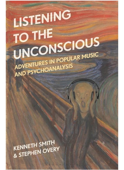 اشتري Listening to the Unconscious: Adventures in Popular Music and Psychoanalysis في الامارات