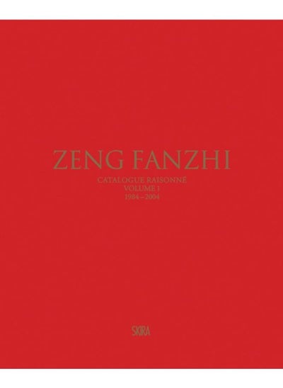 Buy Zeng Fanzhi (Bilingual edition) : Catalogue raisonne. Volume I: 1984???2004 in UAE