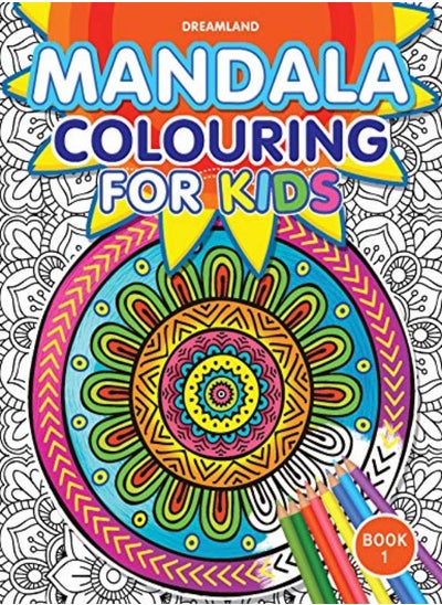 Buy Mandala Colouring For Kids Book 1 by Dreamland Publications Paperback in UAE