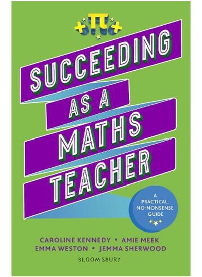 Buy Succeeding as a Maths Teacher: The ultimate guide to teaching secondary maths in UAE