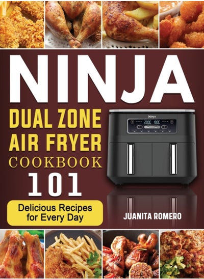 Buy Ninja Dual Zone Air Fryer Cookbook 2022 : 101 Delicious Recipes for Every Day in UAE