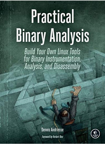 اشتري Practical Binary Analysis: Build Your Own Linux Tools for Binary Instrumentation, Analysis, and Disa في الامارات