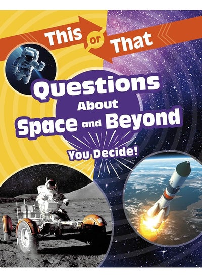 اشتري This or That Questions About Space and Beyond: You Decide! في الامارات