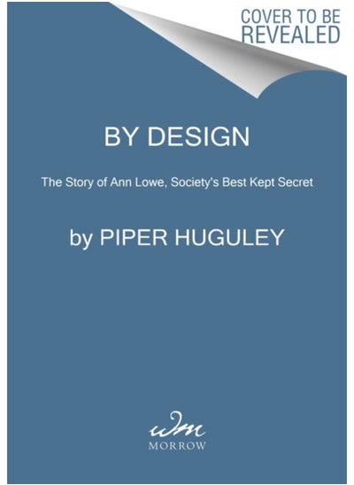 Buy By Her Own Design : A Novel of Ann Lowe, Fashion Designer to the Social Register in Saudi Arabia