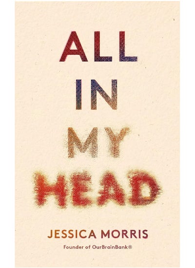 Buy All in My Head: A memoir of life, love and patient power in UAE