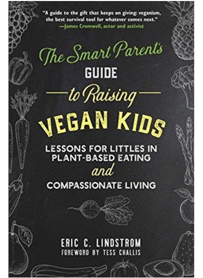 Buy The Smart Parent's Guide to Raising Vegan Kids : Lessons for Littles in Plant-Based Eating and Compassionate Living in Saudi Arabia