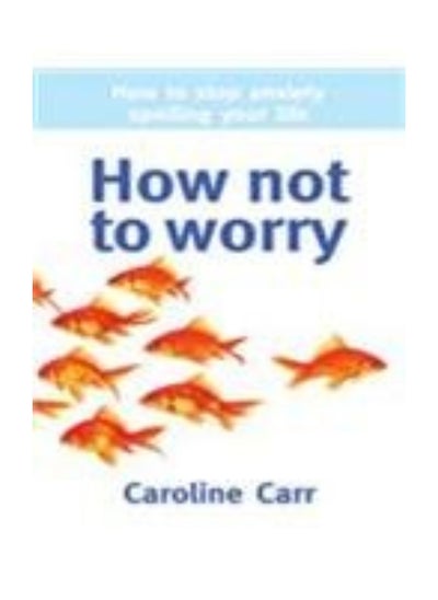 اشتري How Not to Worry في الامارات