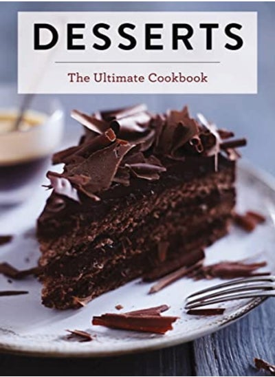 Buy Desserts: The Ultimate Cookbook in UAE