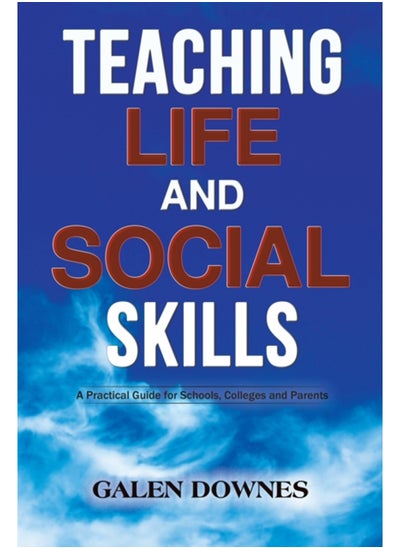 Buy Teaching Life and Social Skills : A Practical Guide for Schools, Colleges and Parents in Saudi Arabia