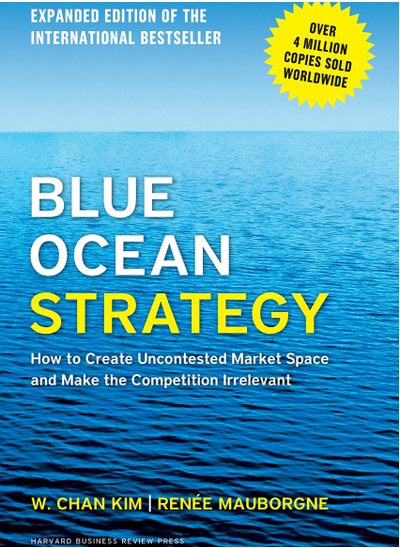 Buy Blue Ocean Strategy Paperback English by W. Chan Kim in Egypt