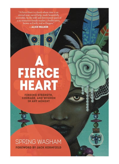 Buy A Fierce Heart Finding Strength Wisdom And Courage In Any Moment Paperback in UAE