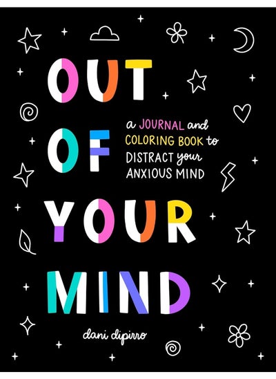 اشتري Out of Your Mind: A Journal and Coloring Book to Distract Your Anxious Mind في الامارات