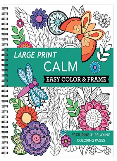 Buy Large Print Easy Color & Frame - Calm (Adult Coloring Book) in UAE