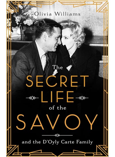 اشتري The Secret Life of the Savoy في الامارات