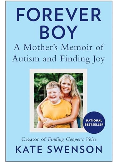 اشتري Forever Boy A Mothers Memoir Of Autism And Finding Joy في الامارات