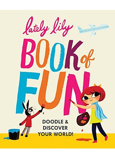 Buy Lately Lily Book of Fun: Doodle & Discover Your World! in UAE