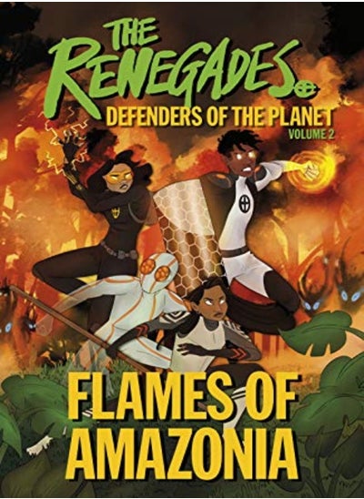 Buy The Renegades Flames of Amazonia: Defenders of the Planet in UAE