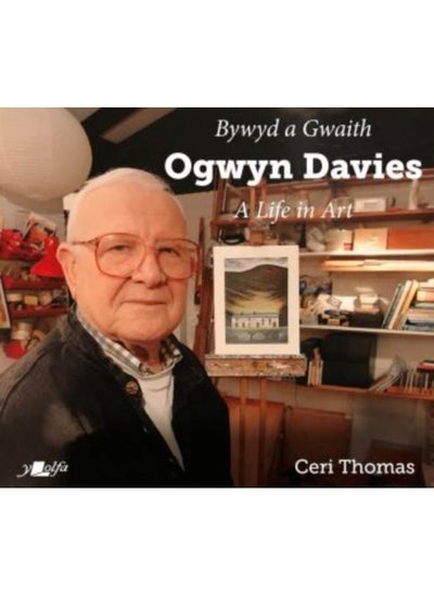 Buy Bywyd a Gwaith yr Artist Ogwyn Davies / Ogwyn Davies: A Life in Art in UAE