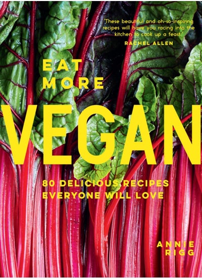 Buy Eat More Vegan : 80 Delicious Recipes Everyone Will Love in UAE